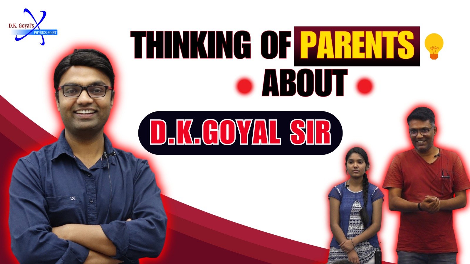Thinking of Parents about DK GOYAL SIR